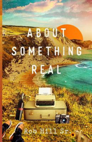 Книга ABT SOMETHING REAL MR Rob Hill Sr