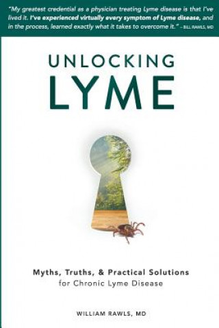 Könyv Unlocking Lyme William Rawls
