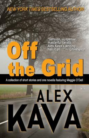 Könyv Off the Grid Alex Kava