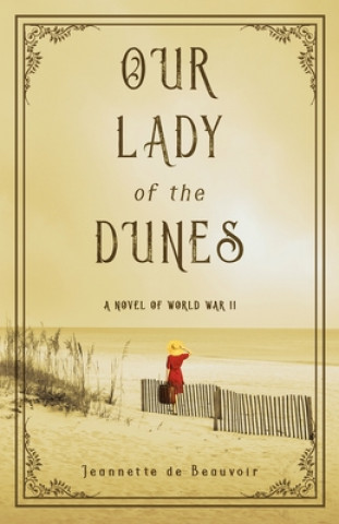 Book Our Lady of the Dunes Jeannette de Beauvoir