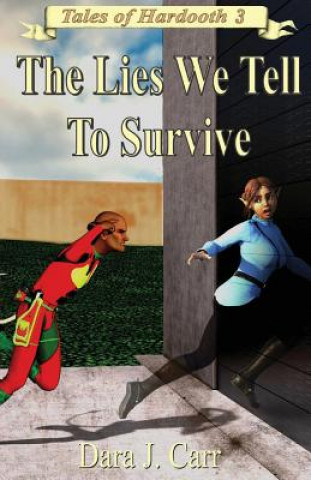 Buch Lies We Tell to Survive Dara J. Carr