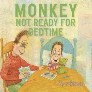 Kniha Monkey: Not Ready for Bedtime Marc Brown