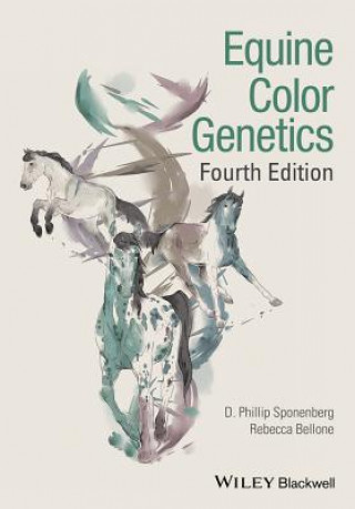 Kniha Equine Color Genetics - 4th Edition D. Phillip Sponenberg