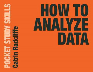 Knjiga How to Analyze Data Catrin Radcliffe