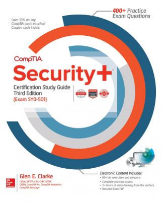 Carte CompTIA Security+ Certification Study Guide, Third Edition (Exam SY0-501) Glen E. Clarke