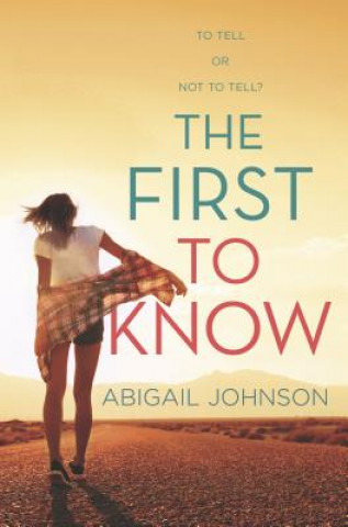 Knjiga The First to Know Abigail Johnson