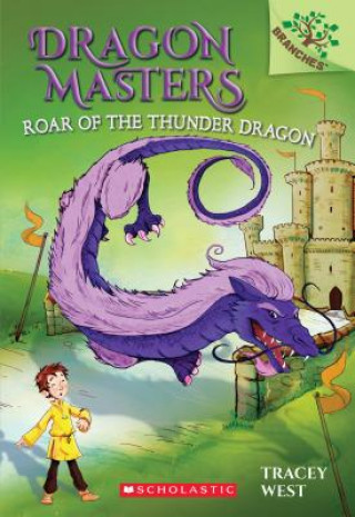 Book Roar of the Thunder Dragon: A Branches Book (Dragon Masters #8) Tracey West