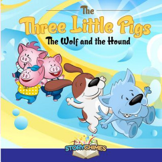 Kniha Three Little Pigs - the Wolf and the Hound Nick Bonomo