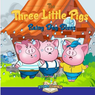 Kniha Three Little Pigs 3 - Rainy Day Blues Nick Bonomo