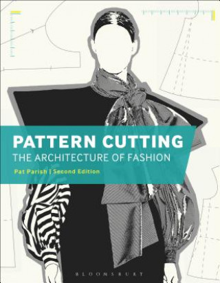 Książka Pattern Cutting: The Architecture of Fashion Pat Parish