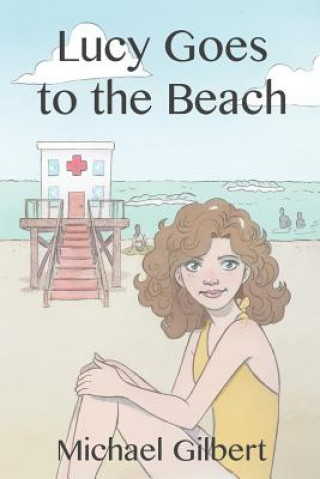 Книга LUCY GOES TO THE BEACH Michael Gilbert