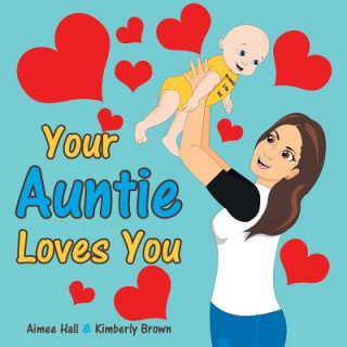 Livre Your Auntie Loves You Aimee Hall