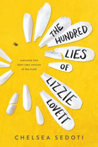 Carte The Hundred Lies of Lizzie Lovett Chelsea Sedoti