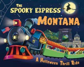 Libro The Spooky Express Montana Eric James