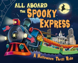Kniha All Aboard the Spooky Express! Eric James