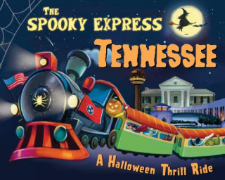 Kniha The Spooky Express Tennessee Eric James