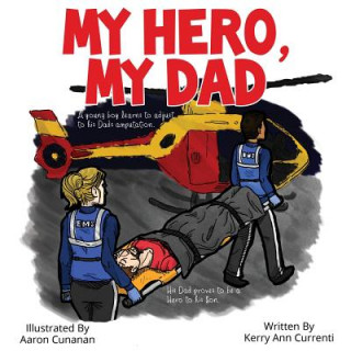 Kniha My Hero My Dad Kerry Ann Currenti