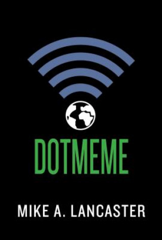 Book Dotmeme Mike A. Lancaster