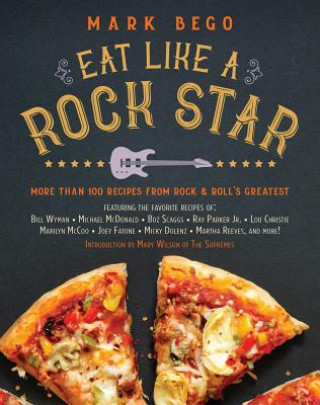 Buch Eat Like a Rock Star Mark Bego