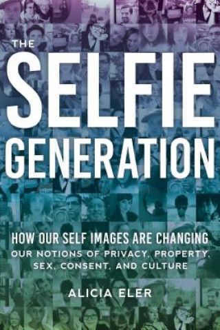 Kniha Selfie Generation Alicia Eler