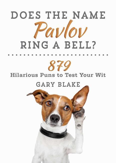 Kniha Does the Name Pavlov Ring a Bell? Gary Blake