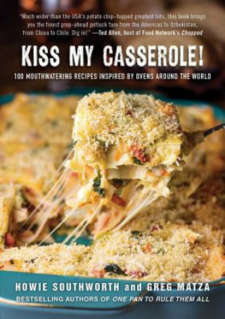 Książka Kiss My Casserole! Howie Southworth