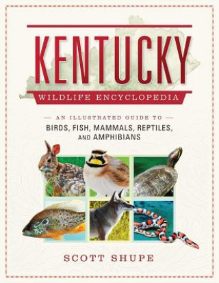 Carte Kentucky Wildlife Encyclopedia Scott Shupe