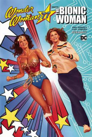 Kniha Wonder Woman 77 Meets The Bionic Woman Andy Mangels