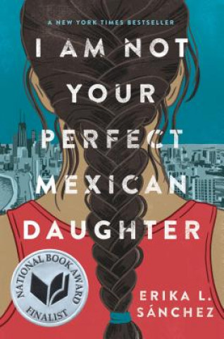 Książka I Am Not Your Perfect Mexican Daughter Erikca L. Sanchez