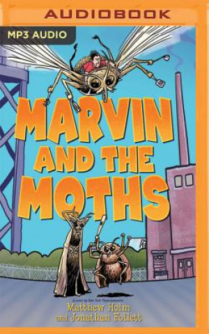 Digital Marvin and the Moths Matthew Holm