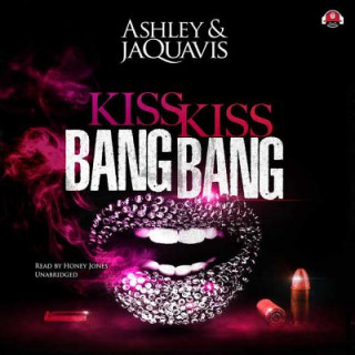 Audio Kiss Kiss Bang Bang Honey Jones