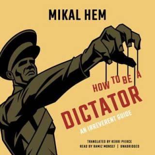 Hanganyagok HT BE A DICTATOR             M Mikal Hem