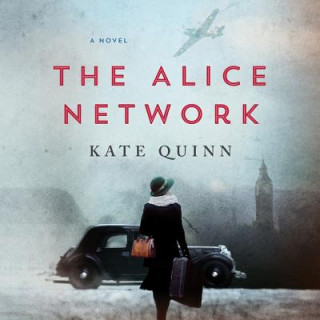 Hanganyagok The Alice Network Kate Quinn