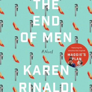 Audio The End of Men Karen Rinaldi