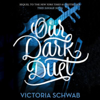 Hanganyagok Our Dark Duet Victoria Schwab