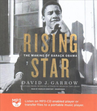 Digital Rising Star: The Making of Barack Obama David Garrow