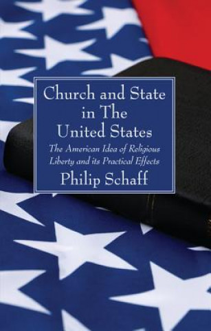 Książka Church and State in the United States Philip Schaff