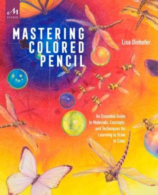 Carte Mastering Colored Pencil Lisa Dinhofer