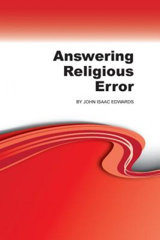 Книга ANSWERING RELIGIOUS ERROR John Isaac Edwards