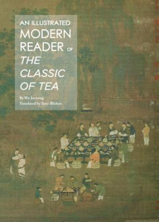 Книга Illustrated Modern Reader of 'The Classic of Tea' Juenong Wu