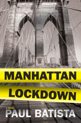 Kniha Manhattan Lockdown Paul Batista