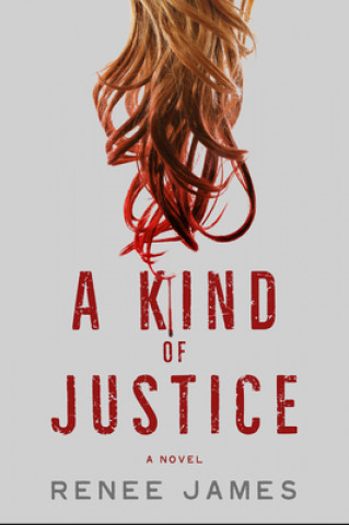Könyv Kind of Justice Renee James