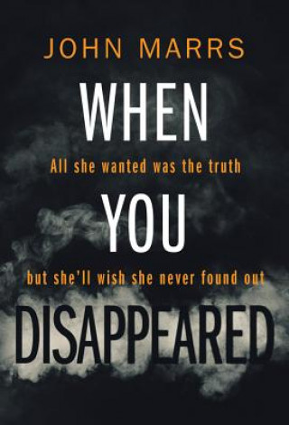 Kniha When You Disappeared John Marrs