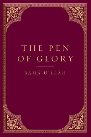 Book The Pen of Glory Bahá'u'lláh