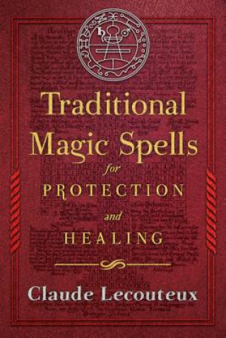Carte Traditional Magic Spells for Protection and Healing Claude Lecouteux