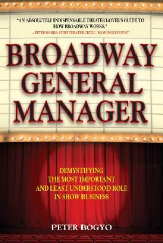 Knjiga Broadway General Manager Peter Bogyo