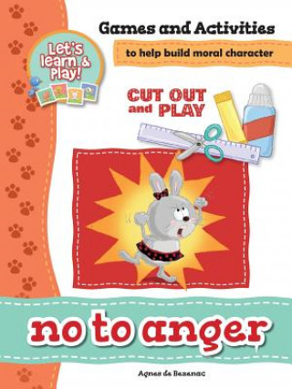 Kniha No To Anger - Games and Activities Agnes de Bezenac