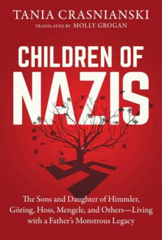 Kniha Children of Nazis Tania Crasnianski