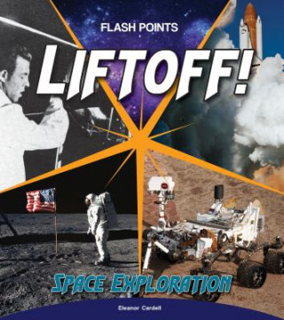 Book Liftoff!: Space Exploration Eleanor Cardell