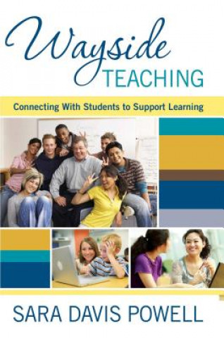 Książka Wayside Teaching: Connecting with Students to Support Learning Sara Davis Powell